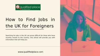 How to Find Jobs in the UK for Foreigners.pptx