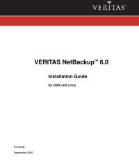 Veritas NetBackup (tm) 6.0 Installation Guide for UNIX.pdf