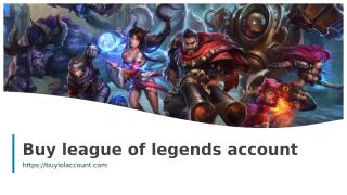 Buy league of legends account.ppt