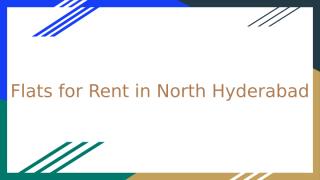 Flats for Rent in North Hyderabad (1).pptx